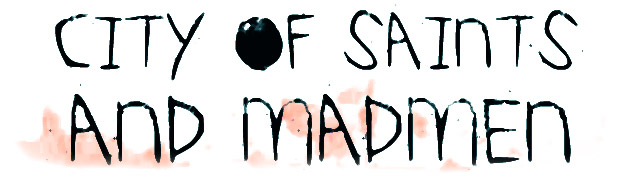 City of Saints & Madmen